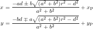 \begin{eqnarray*} x &=& \frac{-ad \pm b\sqrt{(a^2+b^2)r^2 - d^2}}{a^2+b^2} + x_\mathrm{P} \\ y &=& \frac{-bd \mp a\sqrt{(a^2+b^2)r^2 - d^2}}{a^2+b^2} + y_\mathrm{P} \end{eqnarray*}